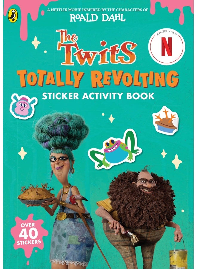 The Twits: Sticker Activity Book: Based on the Netflix production, inspired by the characters of Roald Dahl